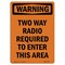 Signmission OSHA WARNING Sign, Two Way Radio Required To Enter, 14in X 10in Aluminum, 10" W, 14" L, Portrait OS-WS-A-1014-V-13574 - alternate 1